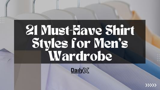 21 Must-Have Shirt Styles for Men's Wardrobe